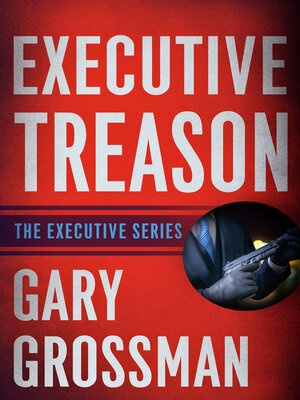 cover image of Executive Treason